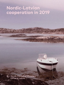 Ziemeļvalstu un Latvijas sadarbība 2019. gadā